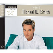 Best of Michael W. Smith Platinum