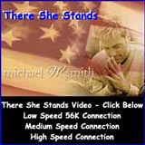Michael W. Smith There She Stands Music Video