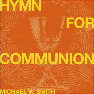 Hymn For Communion
